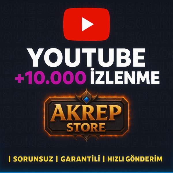 YouTube +10.000 İzlenme Hizmeti (Organik Görünürlük Danışmanlığı)